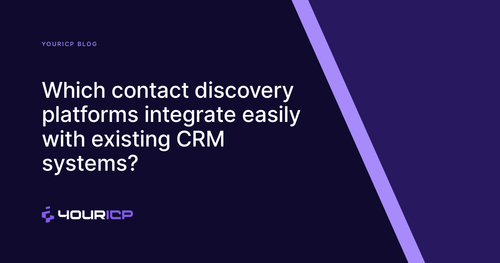 Which contact discovery platforms integrate easily with popular CRM systems?