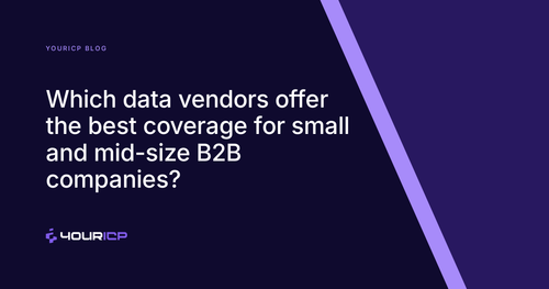 Which data vendors offer the best coverage for small and mid-size B2B companies?